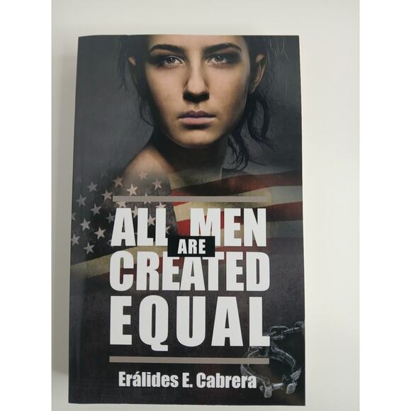 All Men Are Created Equal by Eralides E. Cabrera Paperback 2018 - Picture 1 of 3